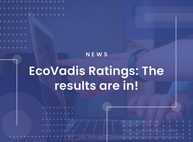 EcoVadis Ratings: Results are in!