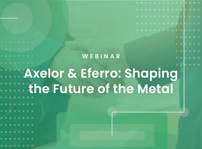 AXELOR & EFERRO: Shaping the future of the metal industry