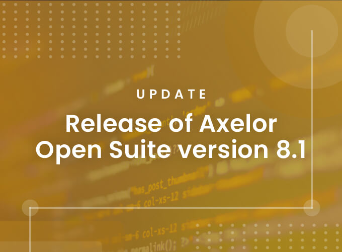 Release of version 8.1 of Axelor Open Suite. It’s official!